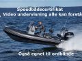 Speedbådscertifikat, Video undervisning alle kan forstå